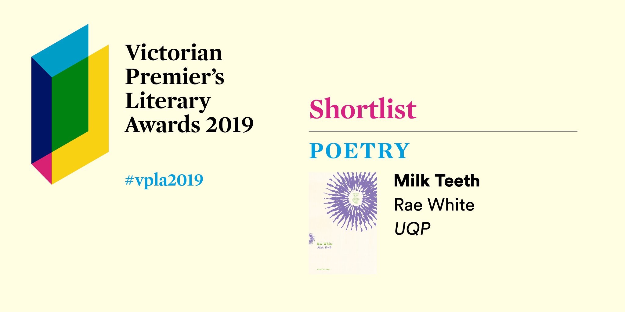 Banner for the Victorian Premier's Literary Awards 2019, featuring a VPLA logo and a photo of Milk Teeth under the titles Shortlist and Poetry