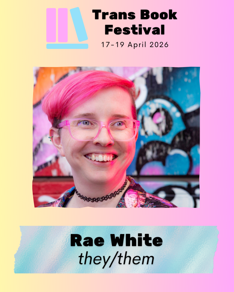 Image featuring the TBF 2026 logo above a smiling Rae White and the text "Rae White they/them." 
